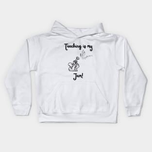 Teaching is my jam Kids Hoodie